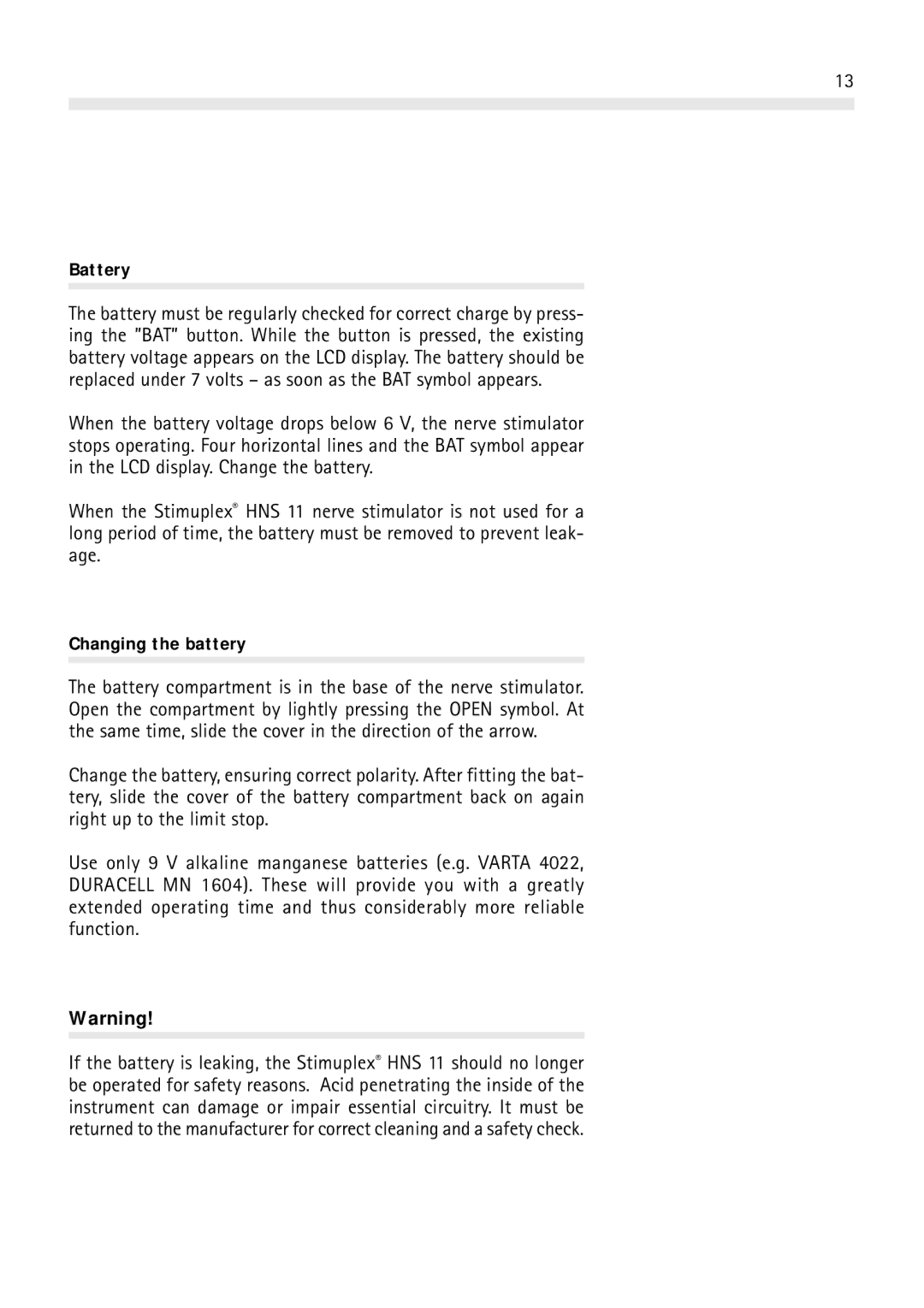 Braun HNS 11 user manual Battery, Changing the battery 