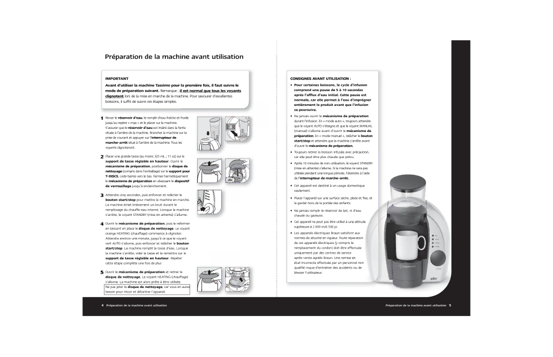 Braun Hot Beverage Machine manual Préparation de la machine avant utilisation, Comprend une pause de 5 à 10 secondes 