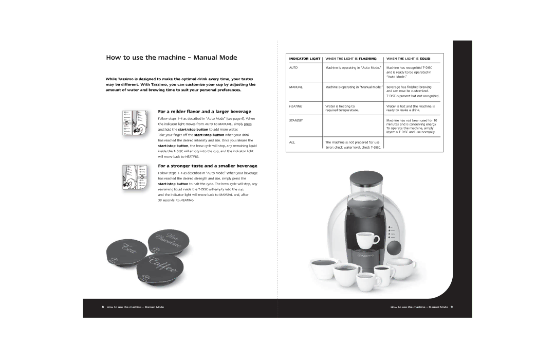 Braun Hot Beverage Machine manual How to use the machine Manual Mode, For a milder flavor and a larger beverage 