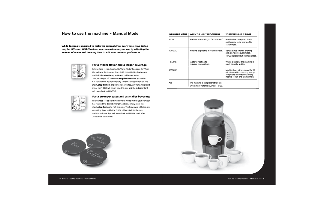 Braun Hot Beverage Machine manual How to use the machine – Manual Mode, For a milder flavor and a larger beverage 