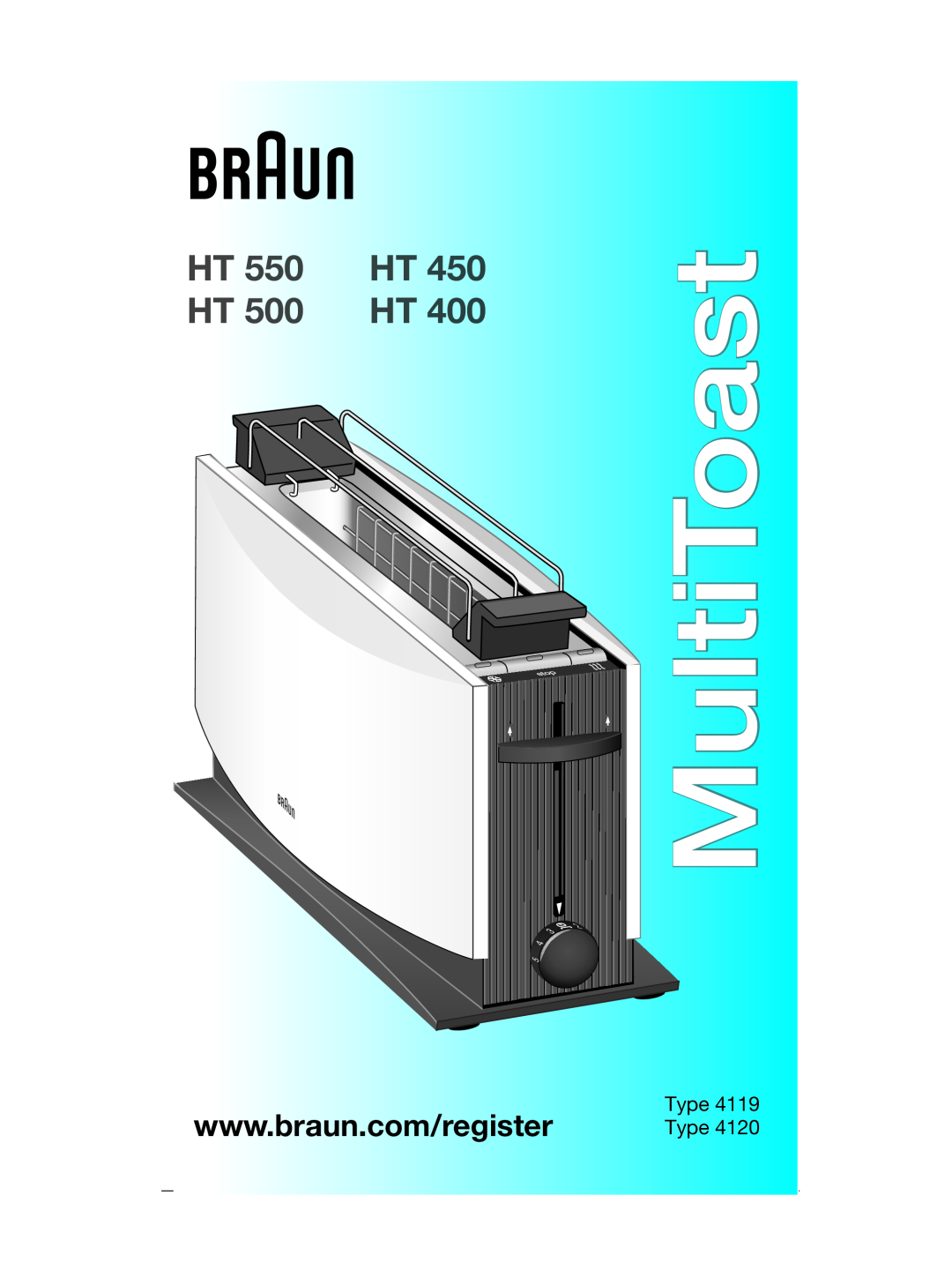 Braun HT500, HT450, HT400, HT550 manual Type, MultiToast 