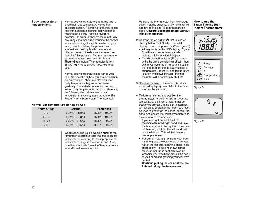 Braun IRT 1020 manual Body temperature measurement, How to use the Braun ThermoScan Instant Thermometer 