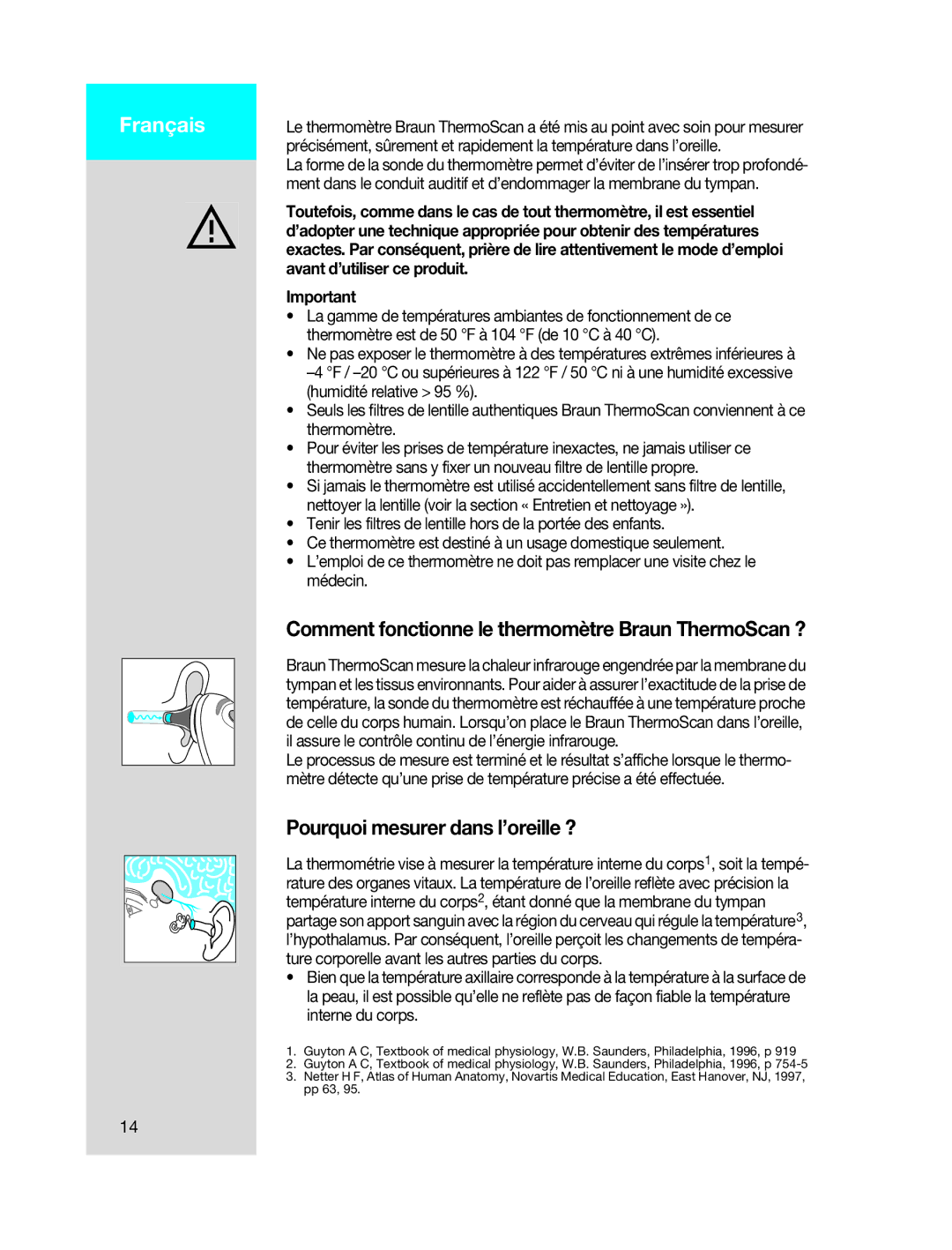 Braun IRT 4520, IRT 4020 manual Pourquoi mesurer dans l’oreille ?, Avant d’utiliser ce produit 