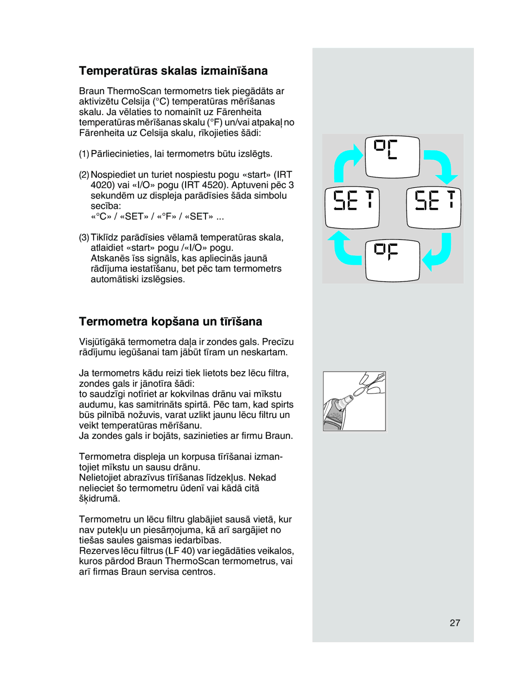 Braun IRT4520 manual Temperatras skalas izmain¥‰ana, Termometra kop‰ana un t¥r¥‰ana 