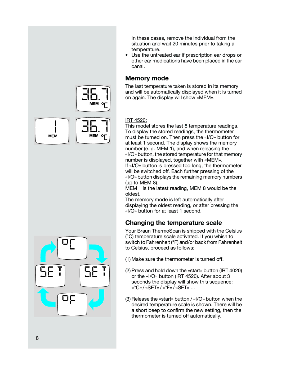 Braun IRT4520 manual Memory mode, Changing the temperature scale 