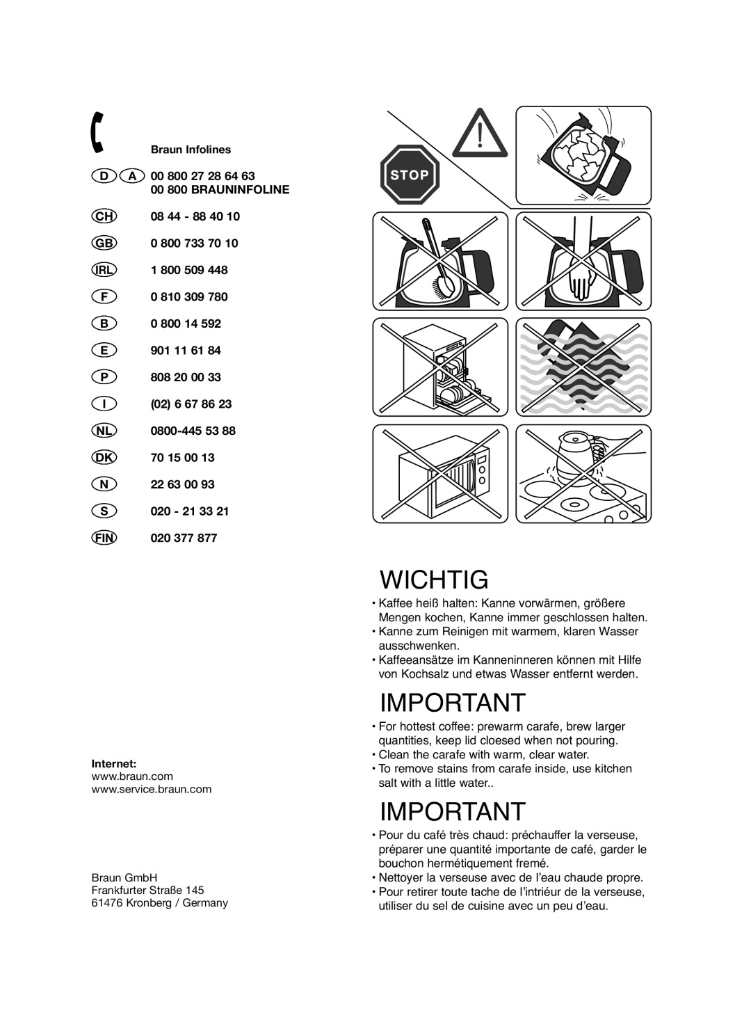 Braun KF 177 manual Braun Infolines, Internet, Braun GmbH Frankfurter Straße Kronberg / Germany 