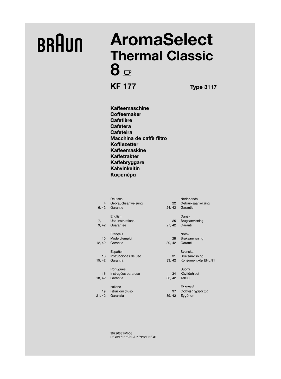 Braun KF 177 manual AromaSelect, Thermal Classic, Type, Kaffeemaschine Coffeemaker Cafetière Cafetera Cafeteira, ∫·Êâùè¤Ú· 
