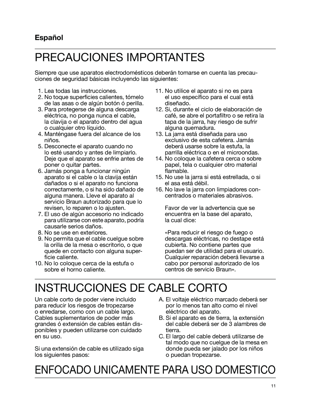 Braun KF550, KF510 Precauciones Importantes, Instrucciones De Cable Corto, Español, Enfocado Unicamente Para Uso Domestico 
