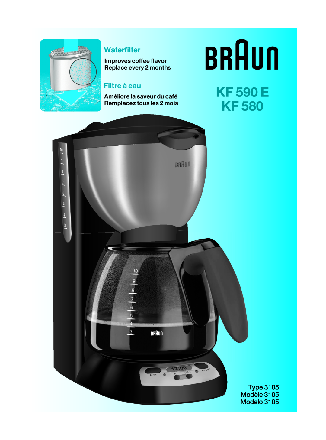 Braun KF590E manual KF 590 E KF, Waterfilter, Filtre à eau, Improves coffee flavor Replace every 2 months, 10 9 8, auto 