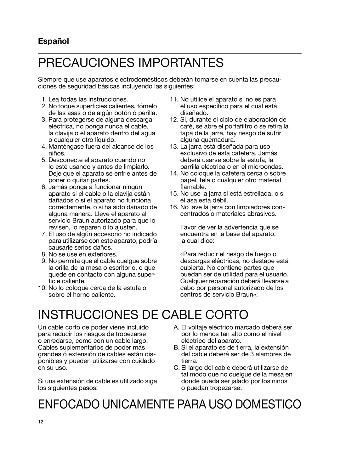 Braun KF580 manual Precauciones Importantes, Instrucciones De Cable Corto, Español, Enfocado Unicamente Para Uso Domestico 