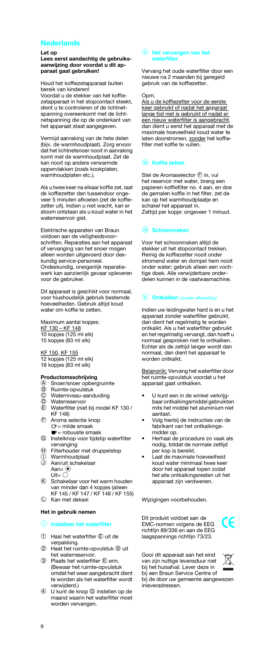 Braun KF 155, KF 150 Nederlands, Installeer het waterfilter, Het vervangen van het waterfilter, Koffie zetten, Schoonmaken 