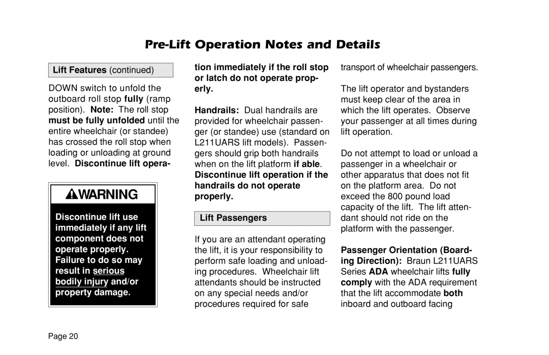 Braun L200UARS manual Pre-Lift Operation Notes and Details 