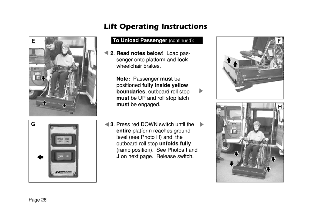 Braun L200UARS manual To UnloadTo UnloadPassengerPassenger 