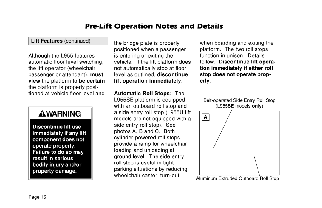 Braun L955 manual Pre-Lift Operation Notes and Details 