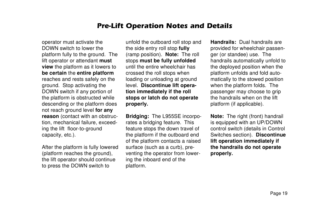 Braun L955 manual Pre-Lift Operation Notes and Details 