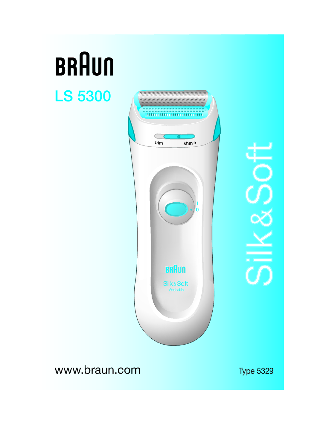 Braun LS 5300 manual Silk&Soft 