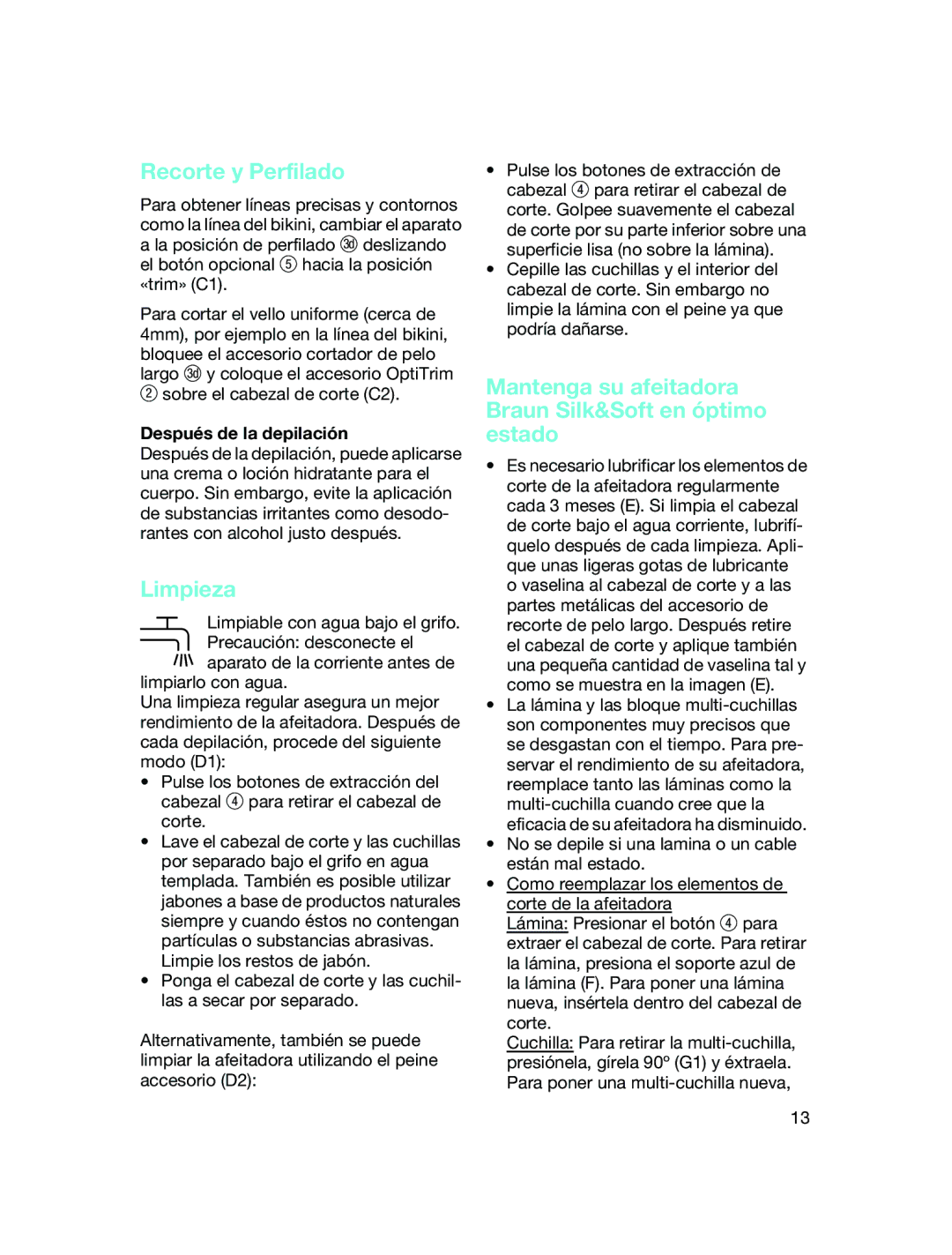 Braun LS 5300 manual Recorte y Perfilado, Limpieza, Mantenga su afeitadora Braun Silk&Soft en óptimo estado 