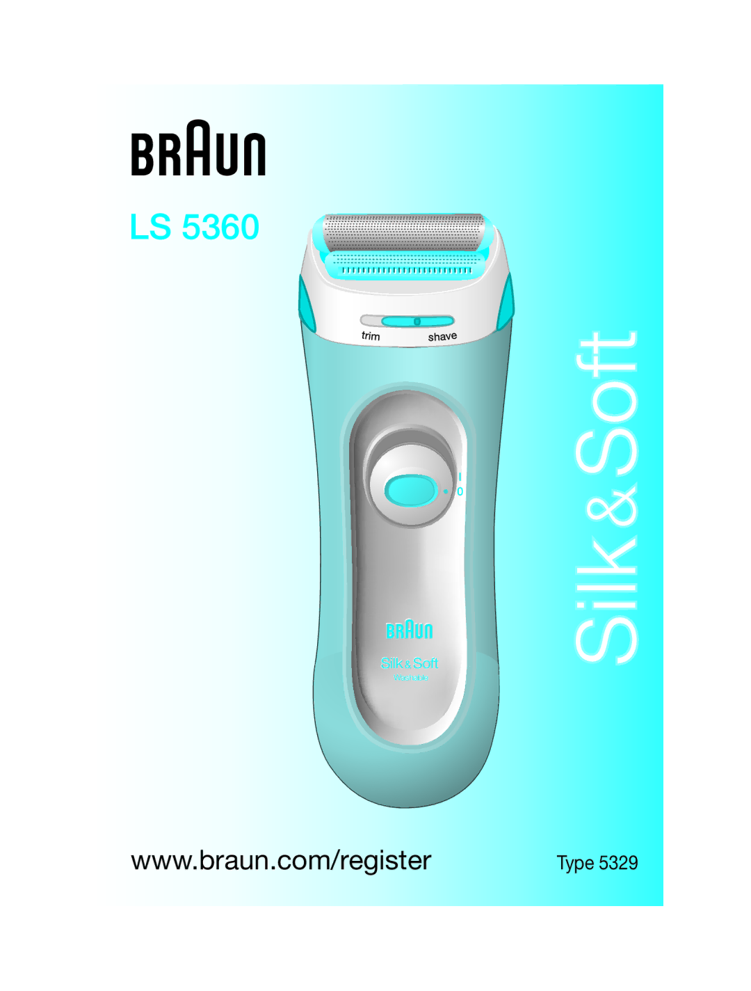 Braun LS 5360 manual Silk&Soft 