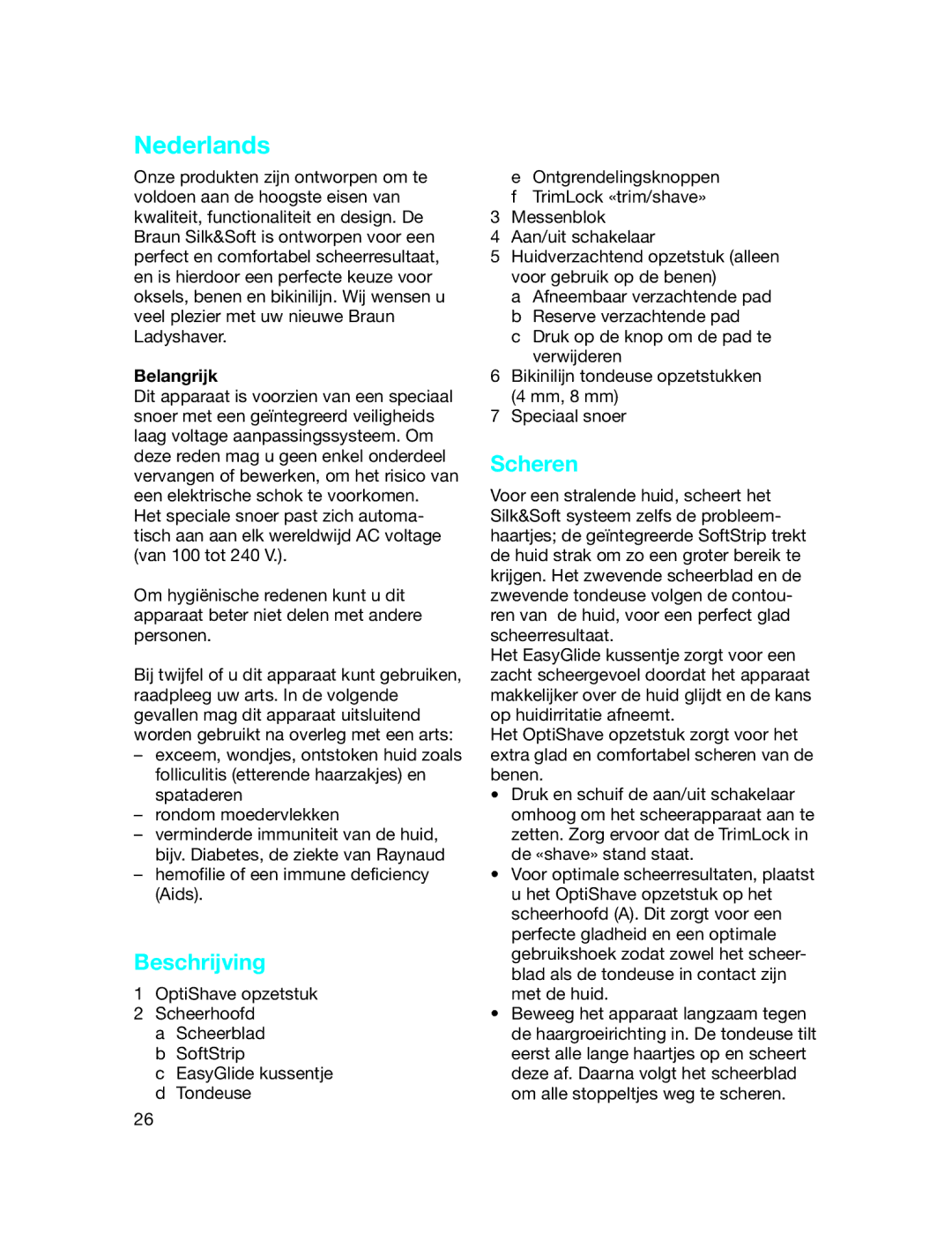 Braun LS 5360 manual Nederlands, Beschrijving, Scheren, Belangrijk 