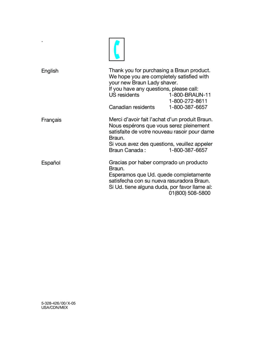 Braun LS 5500 manual If you have any questions, please call US residents 