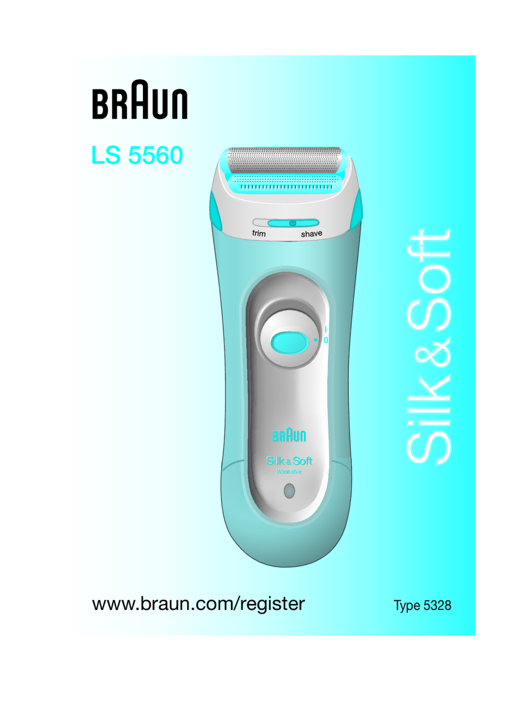 Braun LS 5560 manual Silk&Soft 