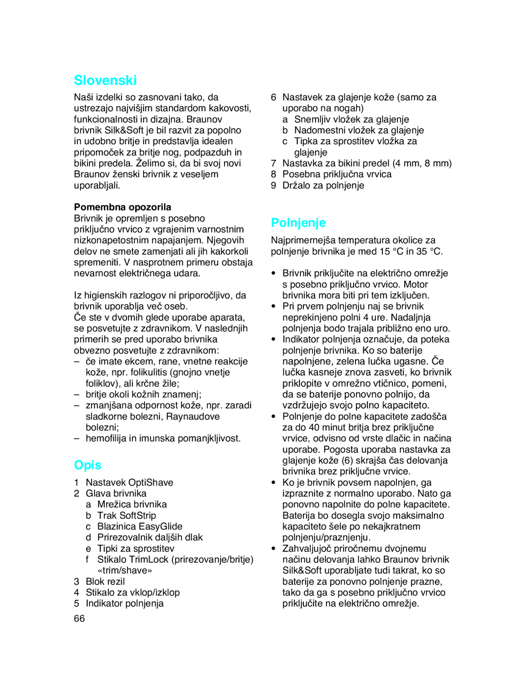 Braun LS 5560 manual Slovenski, Polnjenje, Pomembna opozorila 