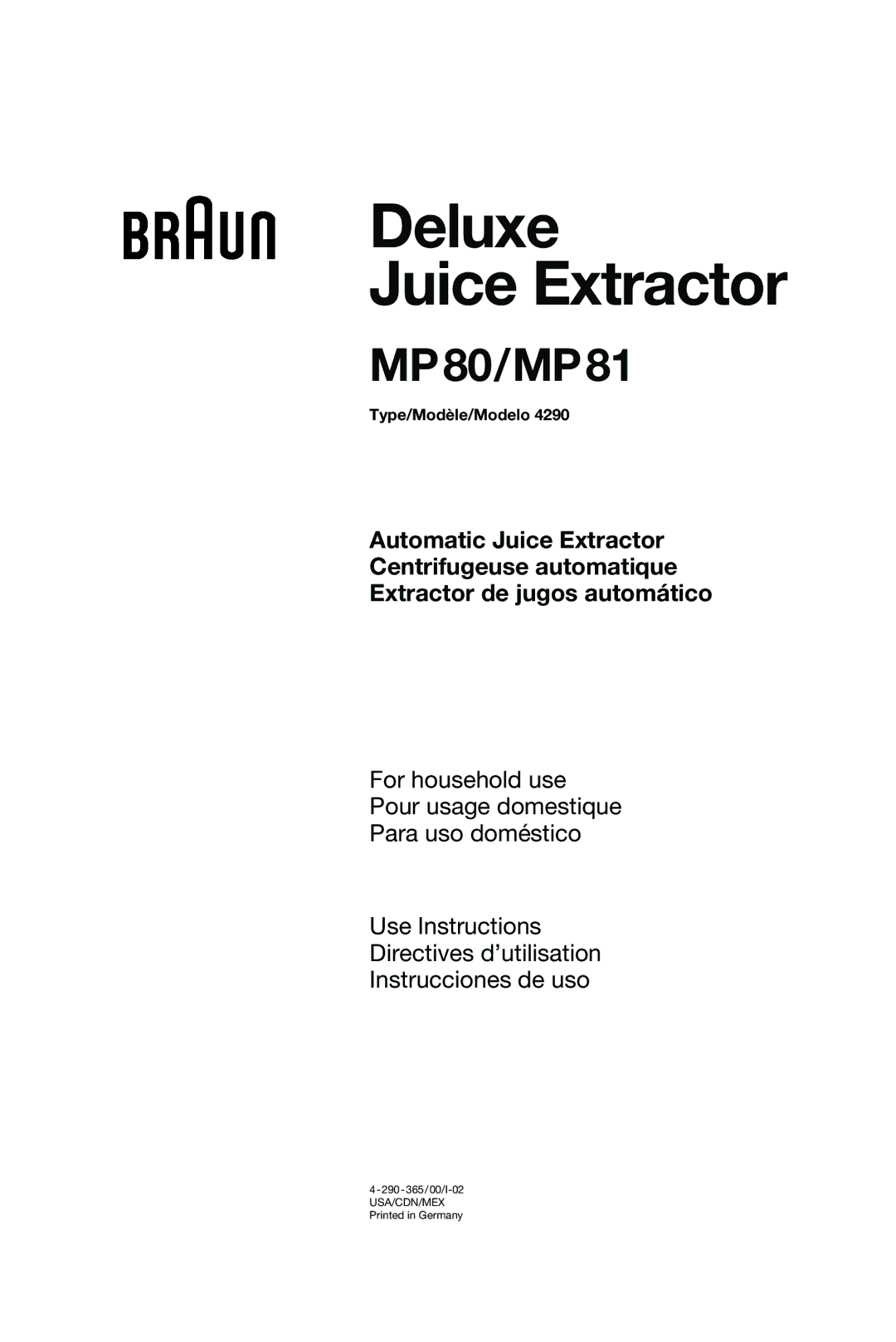 Braun MP81, MP 80 manual Deluxe Juice Extractor, Type/Modèle/Modelo 