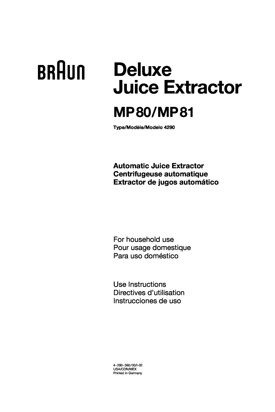 Braun MP81 manual Deluxe Juice Extractor, MP 80/MP, For household use Pour usage domestique, Type/Modèle/Modelo 
