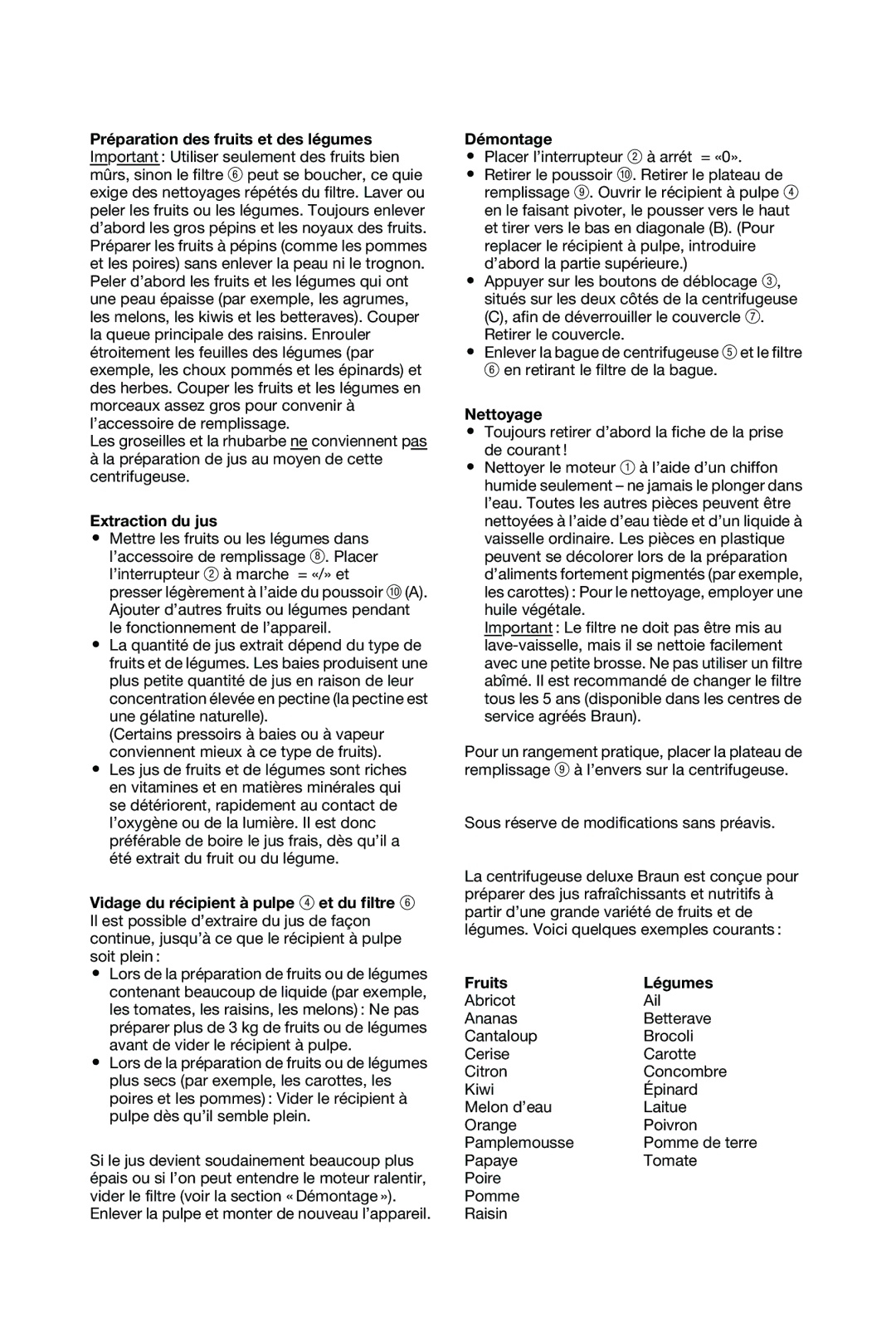 Braun MP80/MP81 manual Préparation des fruits et des légumes, Extraction du jus, Démontage, Nettoyage, Fruits Légumes 