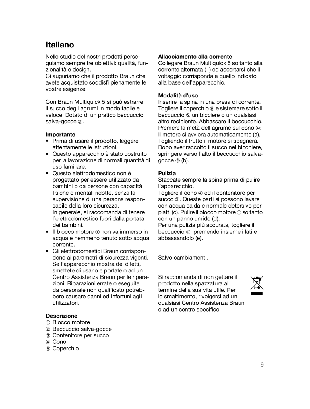 Braun MPZ 22 manual Italiano, Importante, Descrizione, Allacciamento alla corrente, Modalità d’uso, Pulizia 