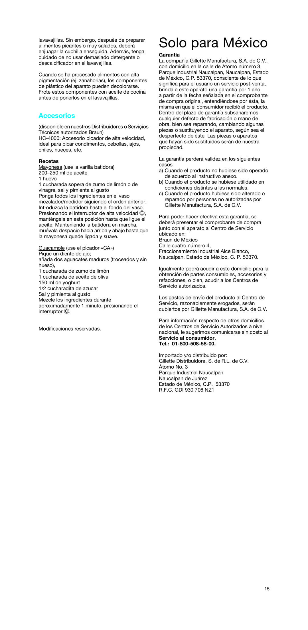 Braun MR 4050 MCA manual Solo para México, Accesorios, Recetas, Garantía, Servicio al consumidor Tel 