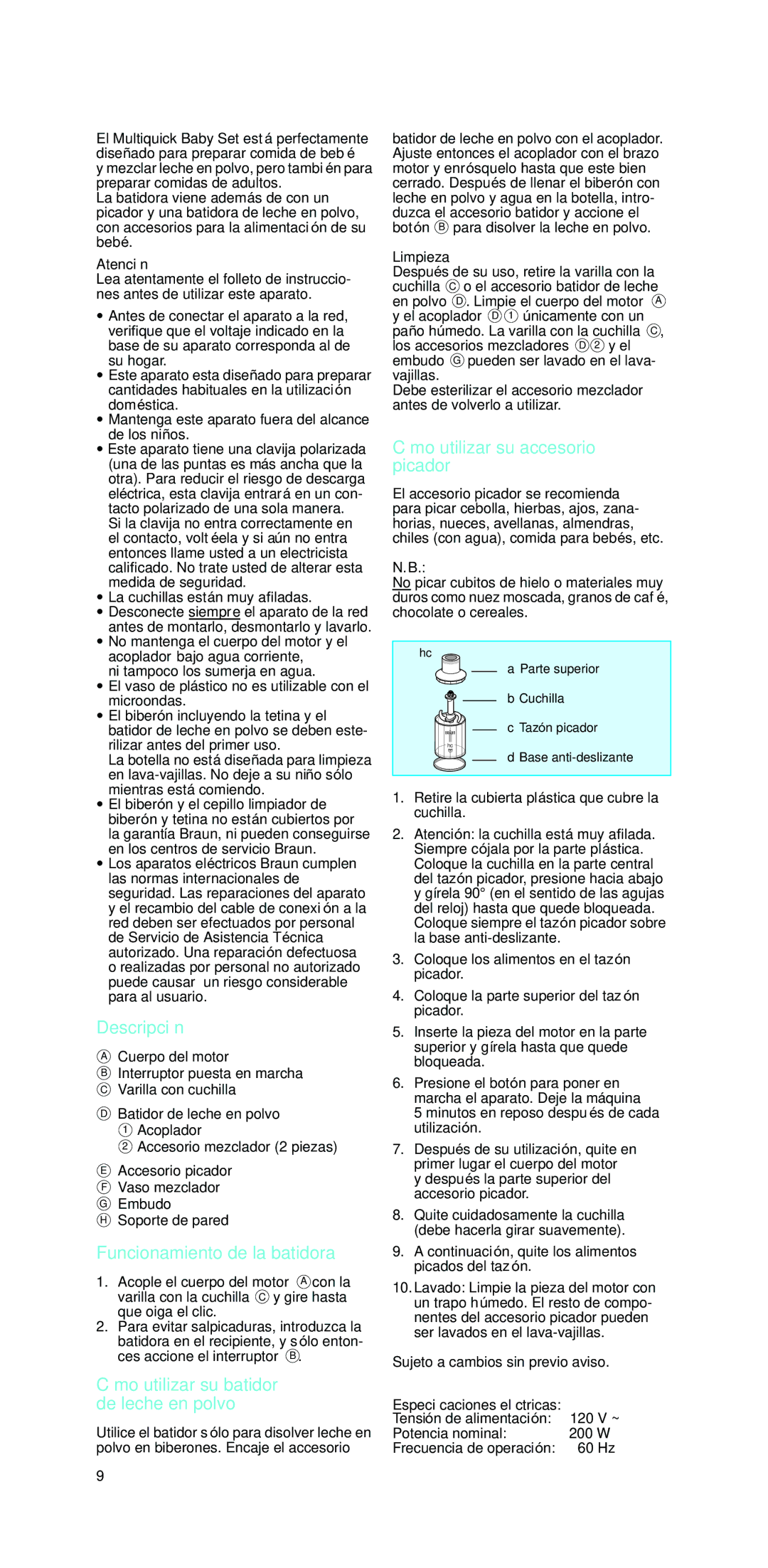 Braun MR 440 HC manual Descripción, Funcionamiento de la batidora, Cómo utilizar su accesorio picador 