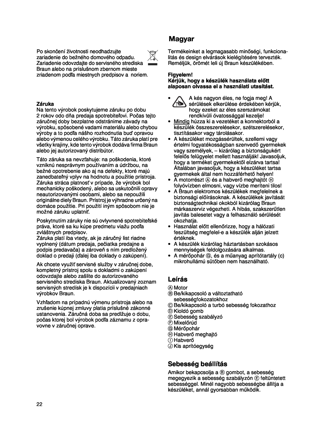 Braun MR 500 manual Magyar, Leírás, Sebesség beállítás, Figyelem, Záruka 