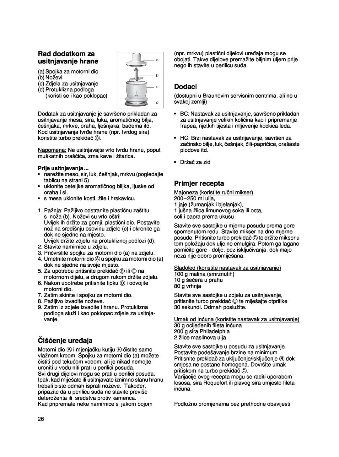 Braun MR 500 manual Rad dodatkom za, usitnjavanje hrane, âi‰çenje ure∂aja, Dodaci, Primjer recepta, Prije usitnjavanja 