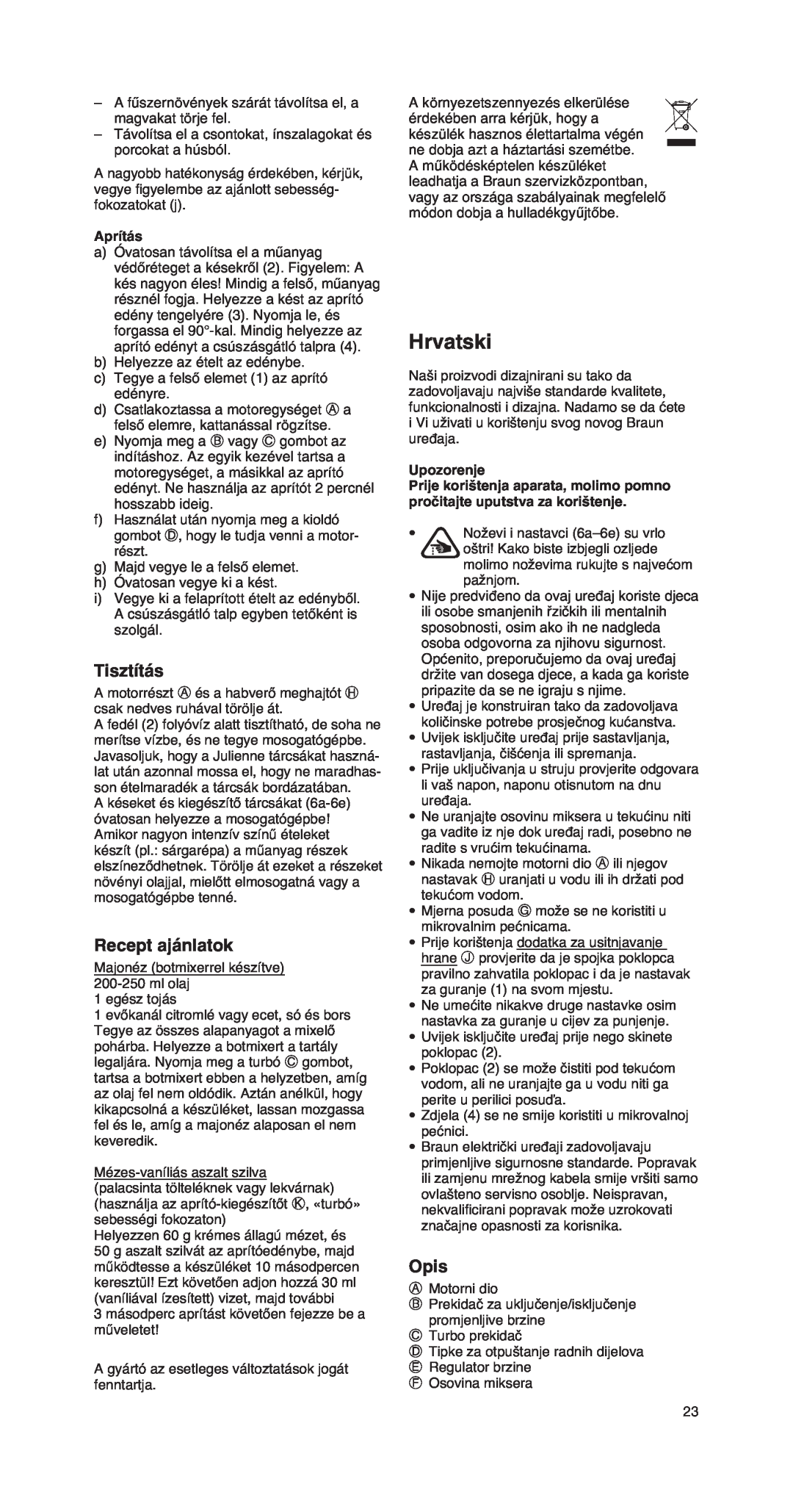 Braun MR 550 Buffet manual Hrvatski, Tisztítás, Recept ajánlatok, Aprítás, Upozorenje, Opis 