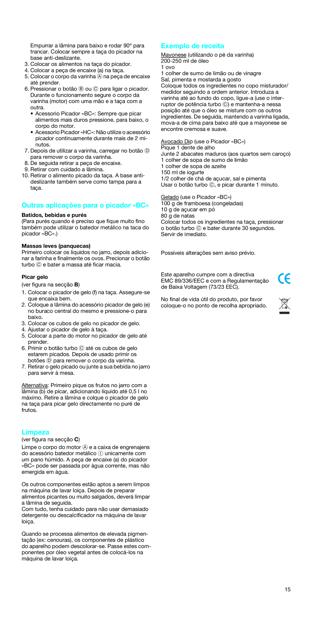 Braun MR 5550 BC-HC, MR 5550 M BC-HC, MR 5500 BC manual Outras aplicações para o picador «BC», Limpeza, Exemplo de receita 