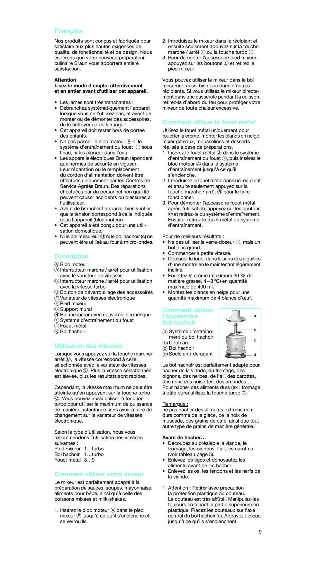 Braun MR 5550 manual Français, Utilisation des vitesses, Comment utiliser votre mixeur, Comment utiliser le fouet métal 