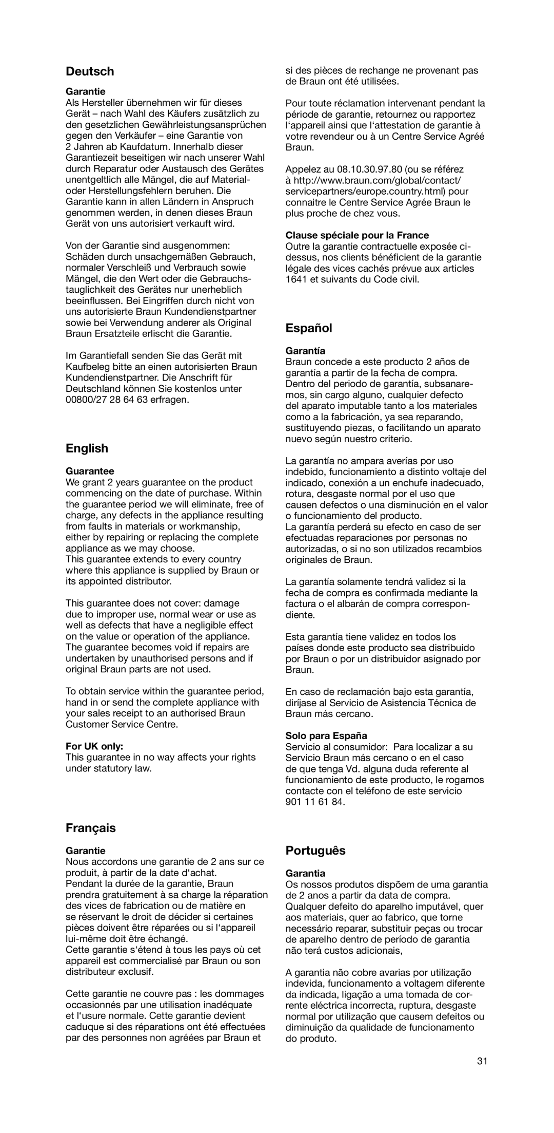 Braun MR 6550 M FP-HC manual Garantie, Guarantee, For UK only, Clause spéciale pour la France, Garantía, Solo para España 