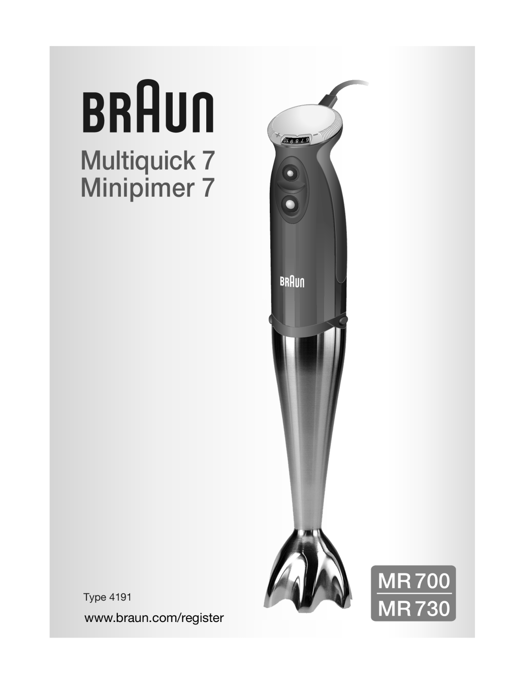 Braun MR700 manual Multiquick Minipimer, Type 
