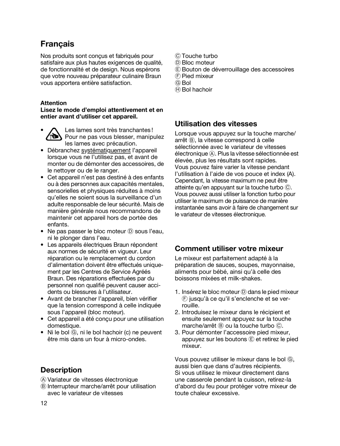 Braun MR700 manual Français, Utilisation des vitesses, Comment utiliser votre mixeur, Description 