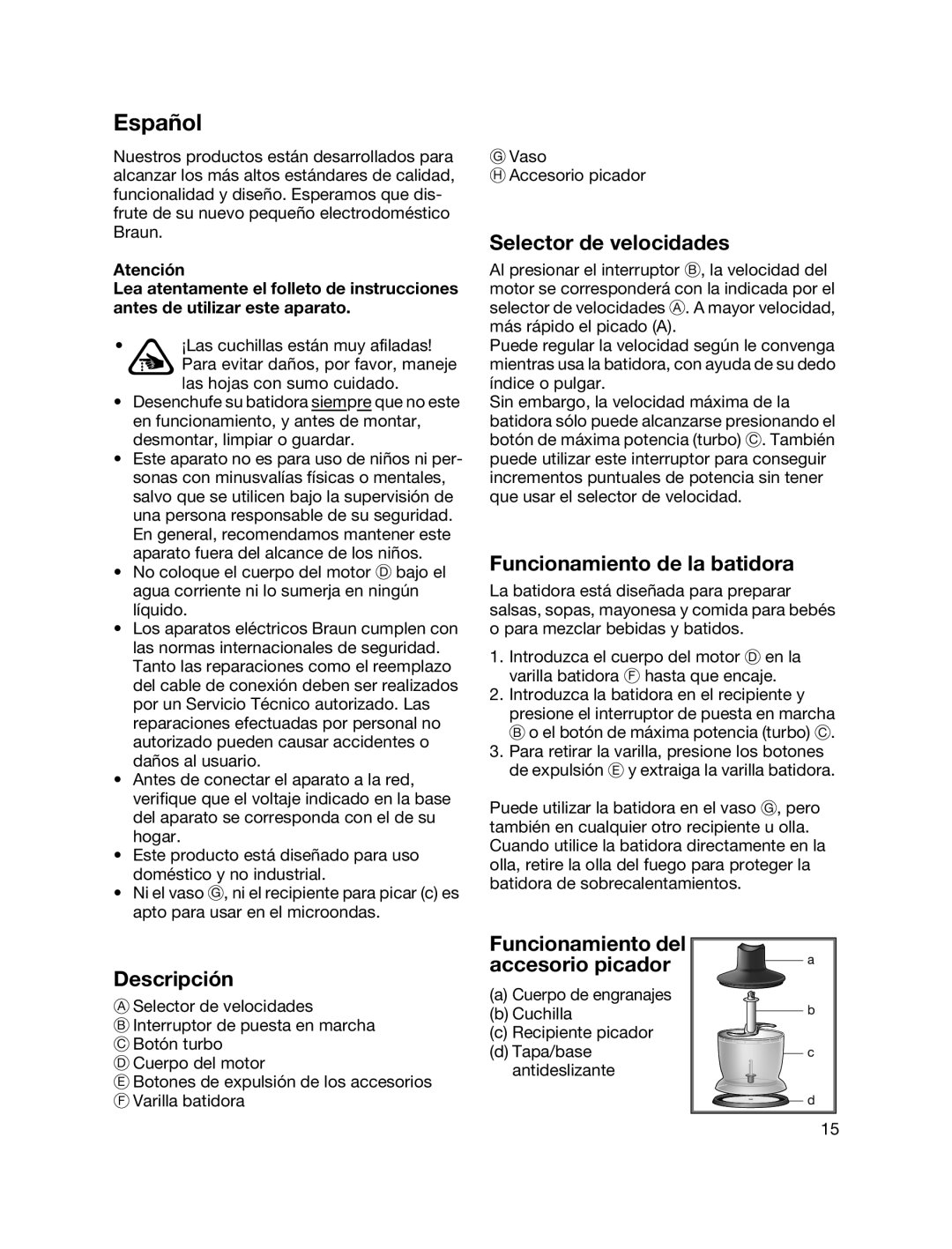 Braun MR700 manual Español, Selector de velocidades, Funcionamiento de la batidora, Descripción 