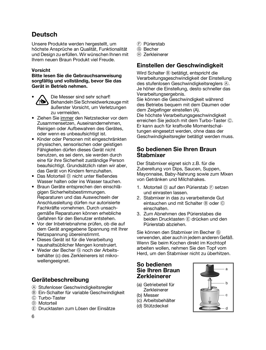 Braun MR700 manual Deutsch, Einstellen der Geschwindigkeit, So bedienen Sie Ihren Braun Stabmixer, Gerätebeschreibung 