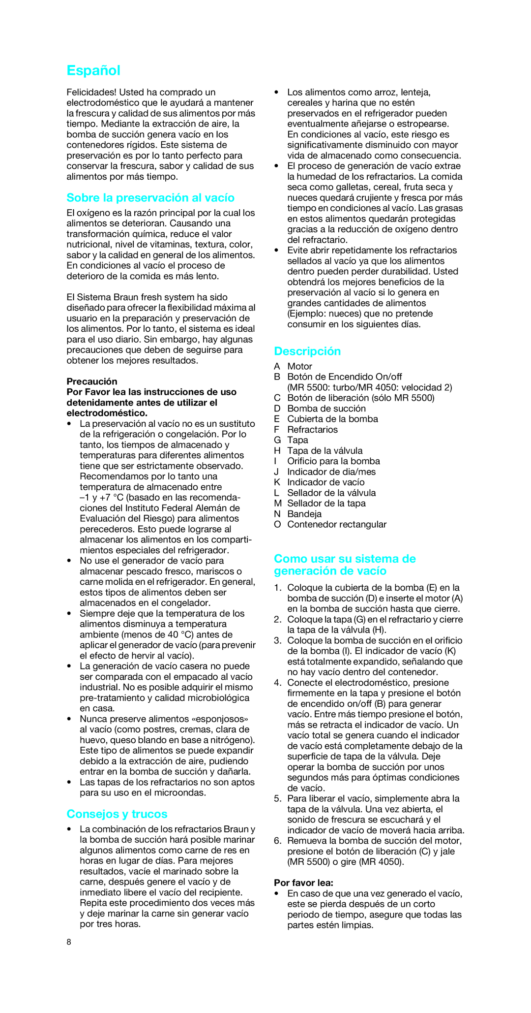 Braun MRV 4050 CA, MRV 5500 manual Sobre la preservación al vacío, Consejos y trucos, Descripción, Por favor lea 