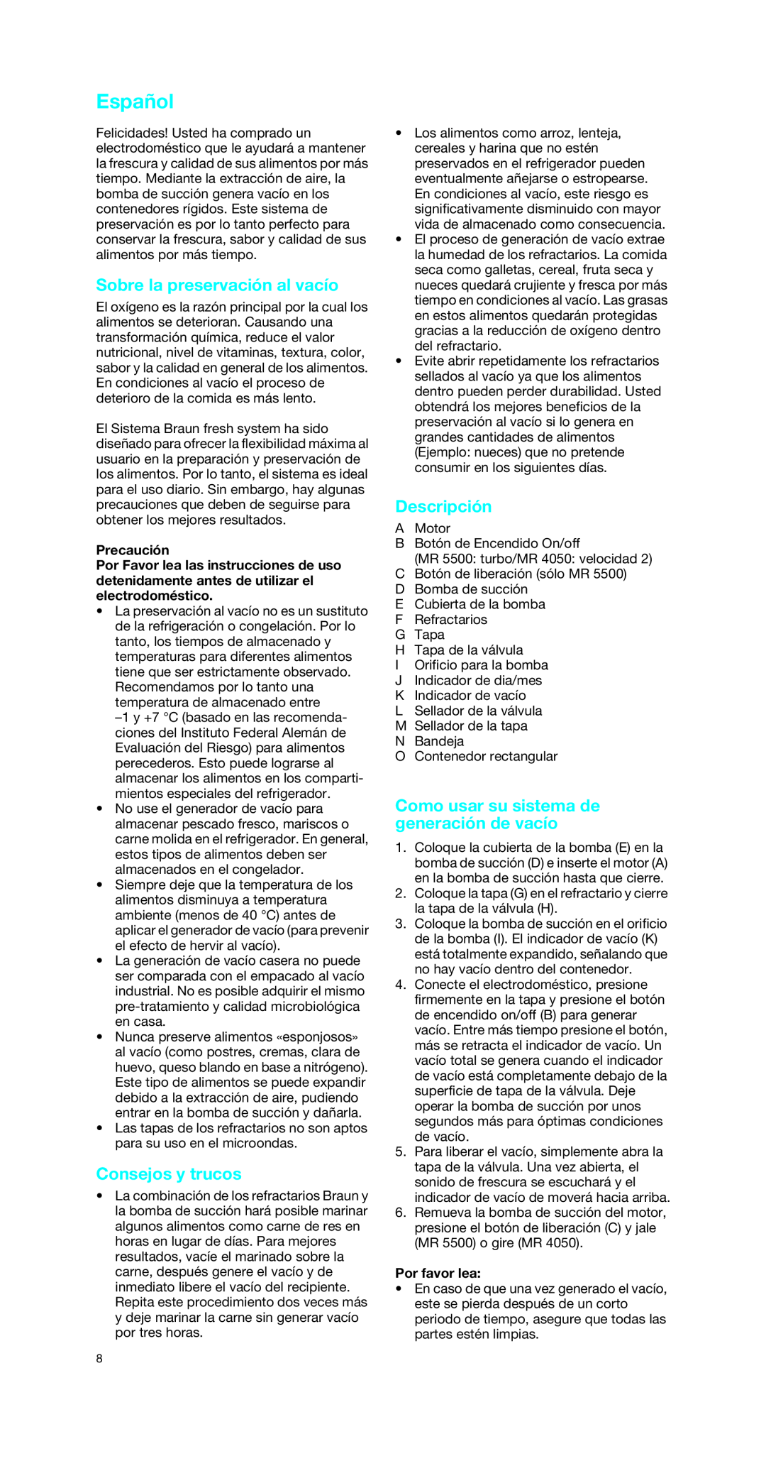 Braun MRV 4050 CA manual Español, Sobre la preservación al vacío, Consejos y trucos, Descripción, Precaución, Por favor lea 