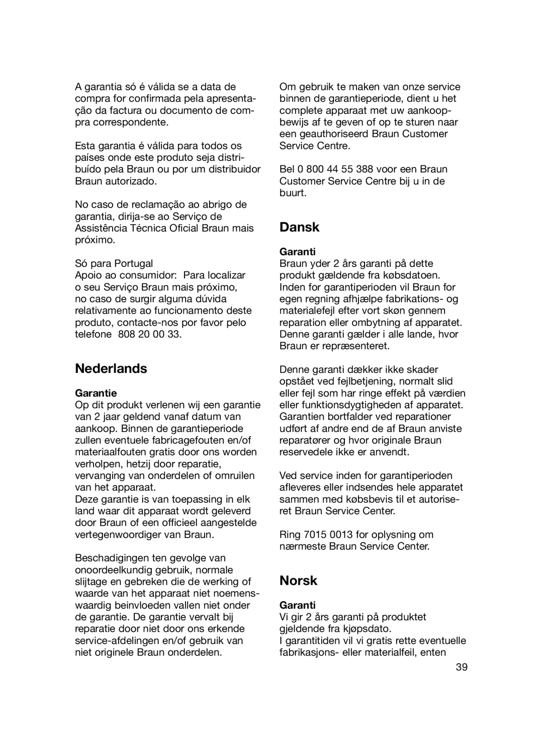 Braun MS 1 manual Nederlands, Garanti 