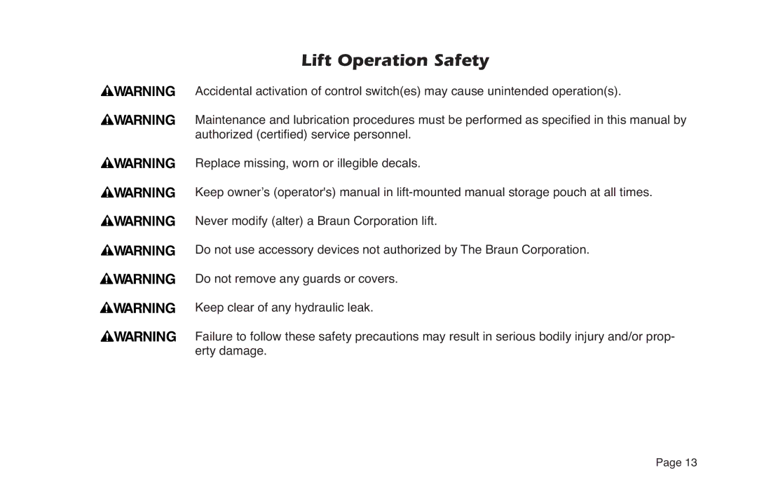 Braun NL Series manual Replace missing, worn or illegible decals, Never modify alter a Braun Corporation lift, Erty damage 