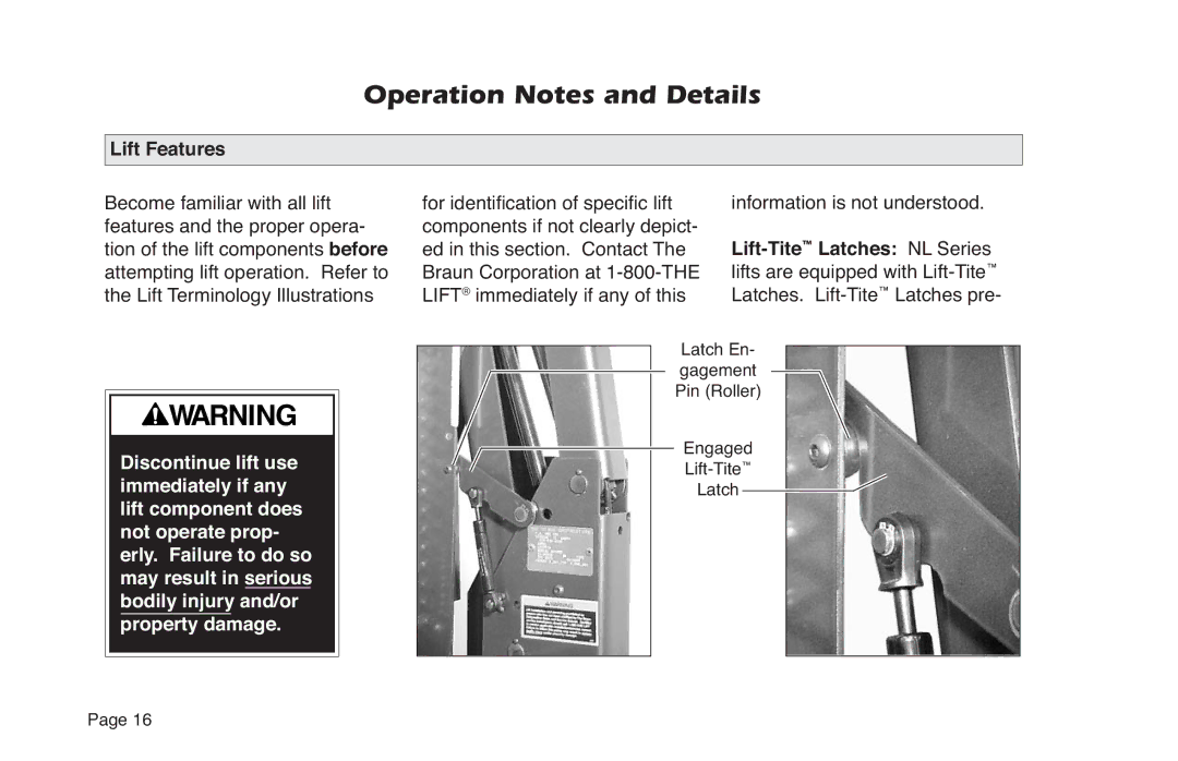 Braun NL Series manual Lift Features, Information is not understood 