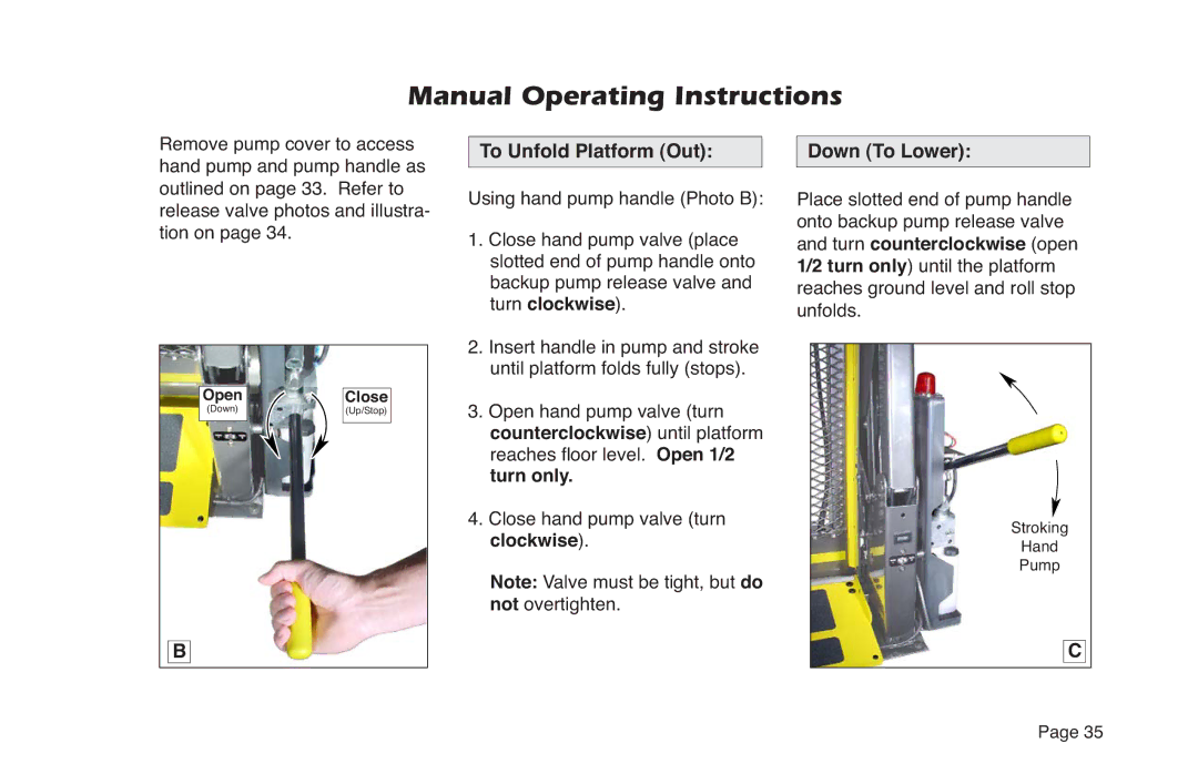 Braun NL Series manual To Unfold Platform Out, Close hand pump valve turn clockwise, Down To Lower 