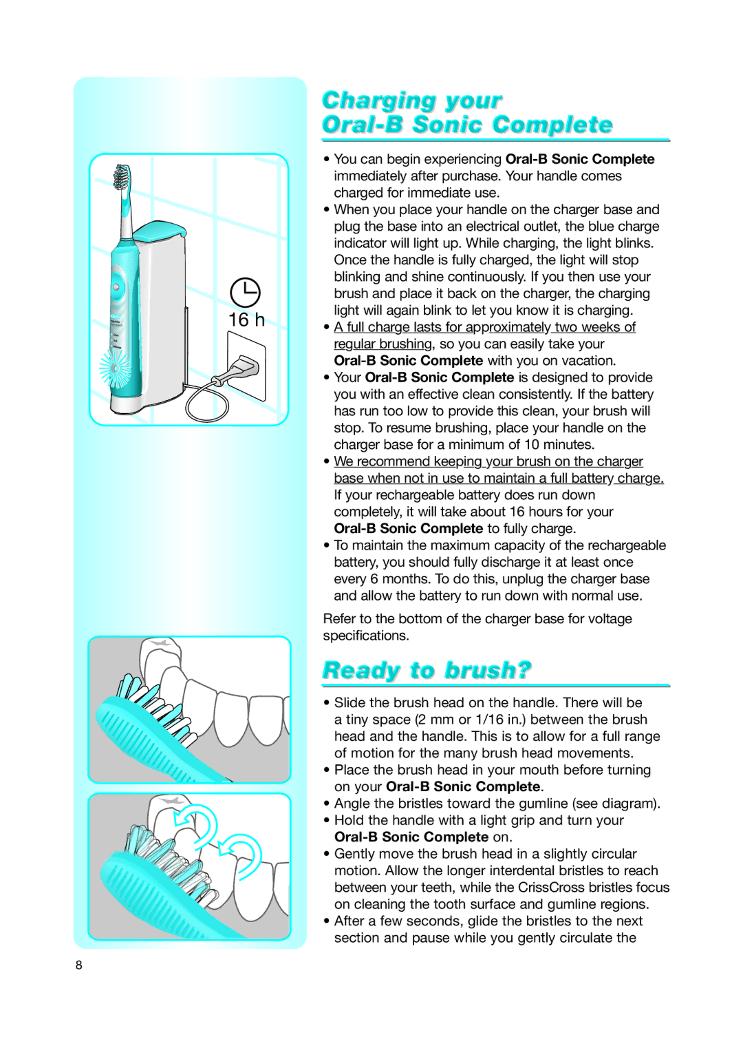 Braun none manual Charging your Oral-B Sonic Complete, Ready to brush? 