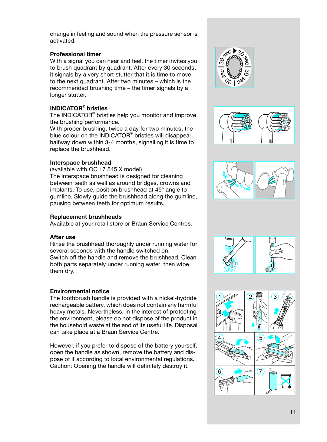 Braun OC17525, OC 17545X Professional timer, Indicator bristles, Interspace brushhead, Replacement brushheads, After use 
